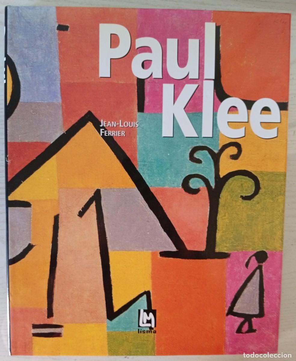 Libros de segunda mano: PAUL KLEE. (Texto de Jean-Louis Ferrier. Lisma Ediciones, 2001)