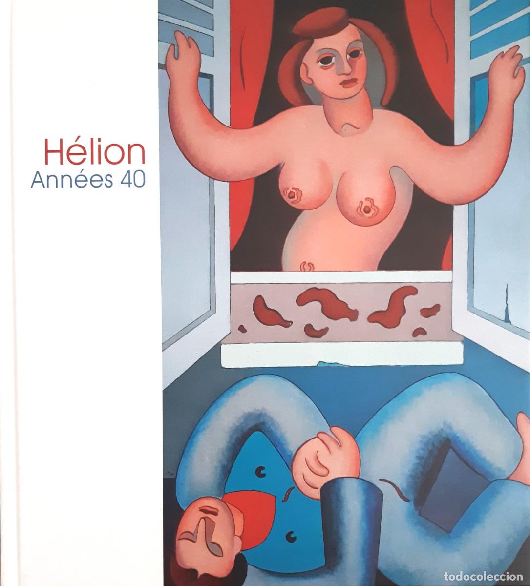 Second hand books: 'H&Eacute;LION. ANN&Eacute;ES 40'. CAT&Aacute;L. RAZONADO DE LAS OBRAS INCLUIDAS EN LA PUBLICACI&Oacute;N, PAR&Iacute;S, MALINGUE 2017