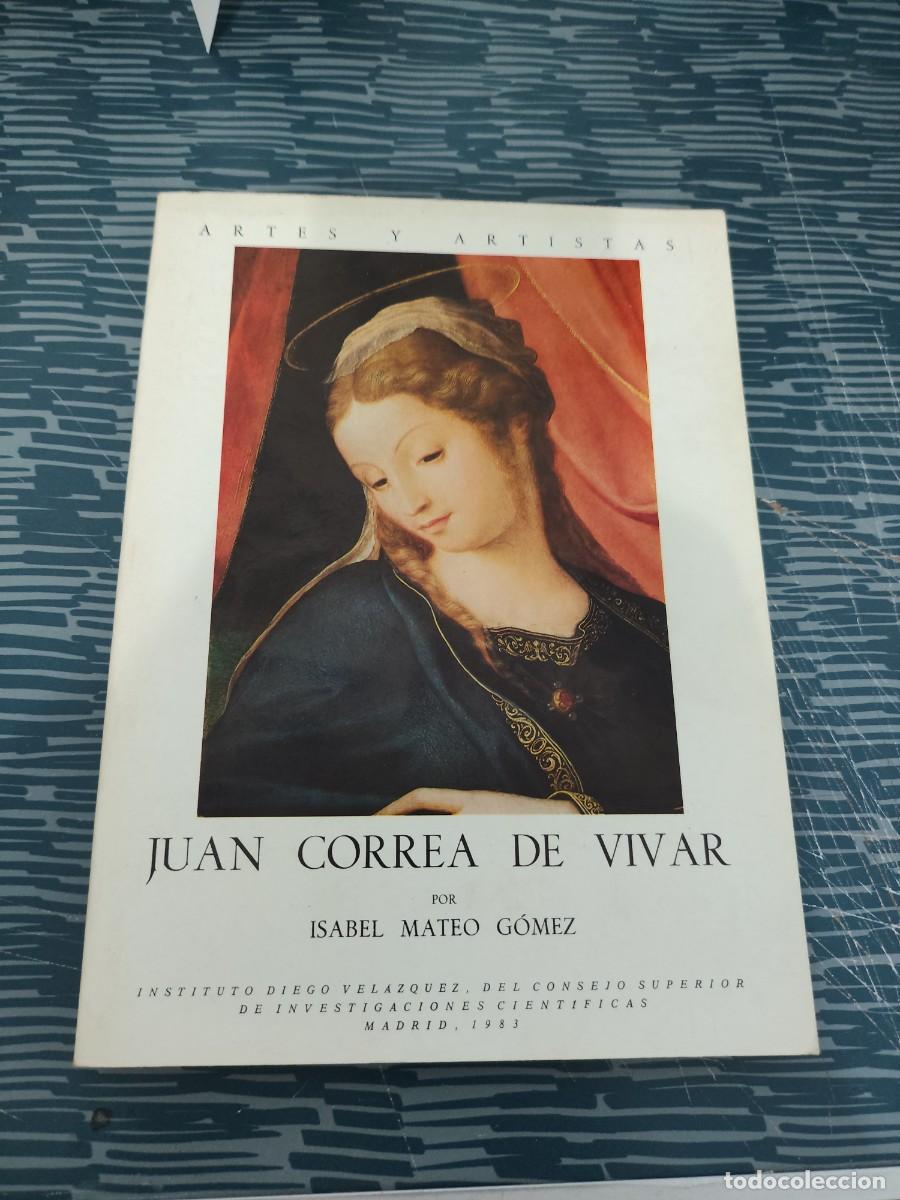 Libros de segunda mano: JUAN CORREA DE VIVAR, ISABEL MATEO GOMEZ, MADRID,1983,115 P&Aacute;GINAS.