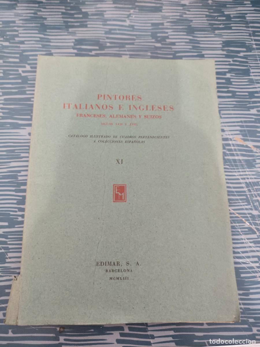 Livres d'occasion: CATALOGO DE PINTORES ITALIANOS E INGLESES,FRANCESES,ALEMANES Y SUIZOS,DIC.1953 XI,EDIMAR S.A.,FOTOS.