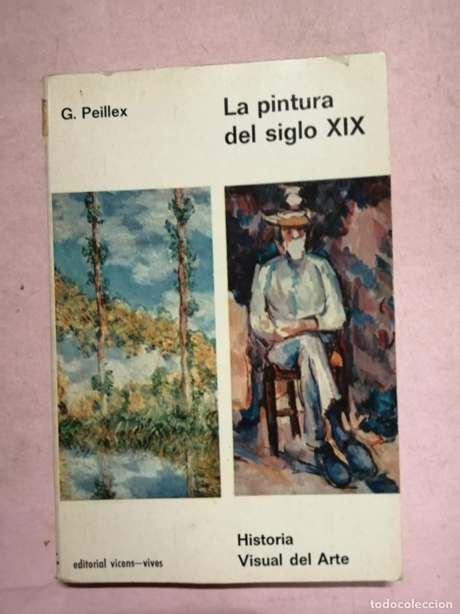 Libros de segunda mano: LA PINTURA DEL SIGLO XIX (G. PEILLEX)