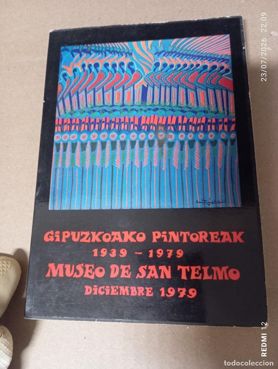 Libros de segunda mano: GUIPUZKOAKO PINTOREAK 1939-1979 / SAN TELMO DONOSTIA