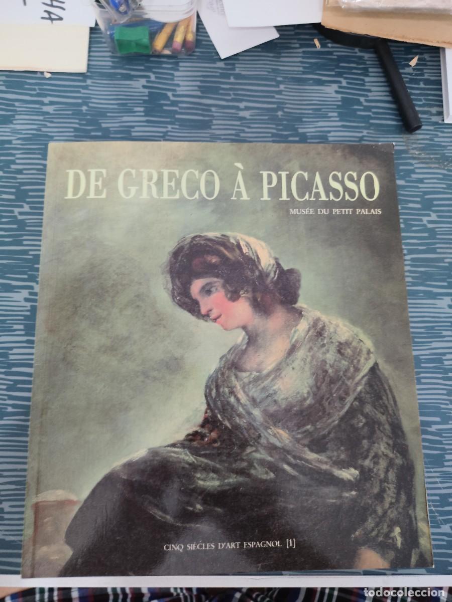 Libros de segunda mano: DE GRECO A PICASSO,MUSEE DU PETTIT PALAIS,1987,445 P&Aacute;GINAS.