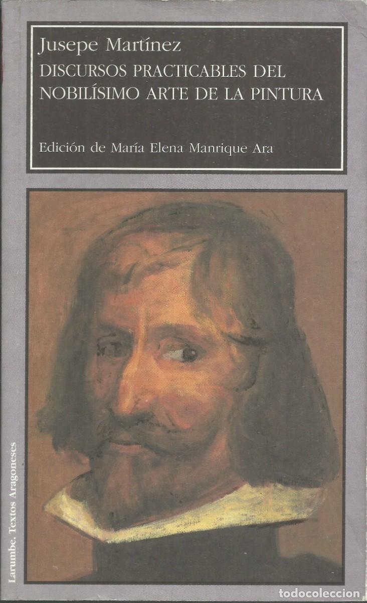 Libros de segunda mano: Discursos practicables el nobil&iacute;simo arte de la Pintura. Jusepe Martinez
