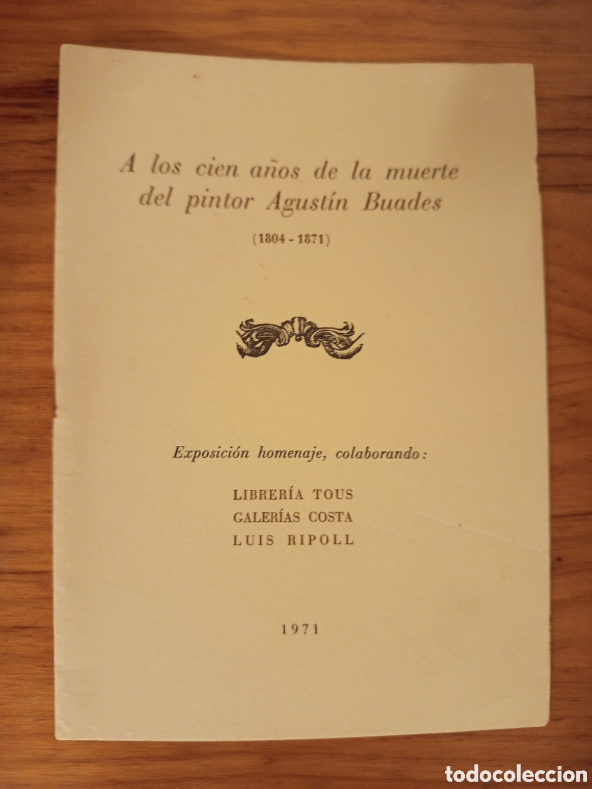 Libros de segunda mano: A LOS CIEN A&Ntilde;OS DE LA MUERTE DEL PINTOR AGUSTIN BUADES (1804 - 1871)