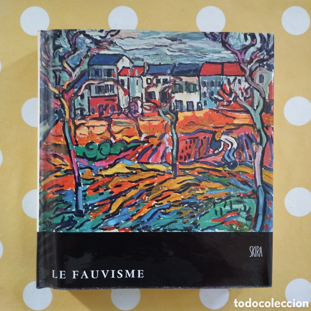 Libros de segunda mano: LE FAUVISME JEAN LEYMARIE ALBERT SKIRA LE GOUT DE NOTRE TEMPS 1959