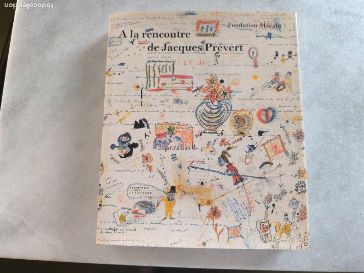 Libros de segunda mano: A LA RENCONTRE DE JACQUES PREVERT, FONDATION MAEGHT 1987