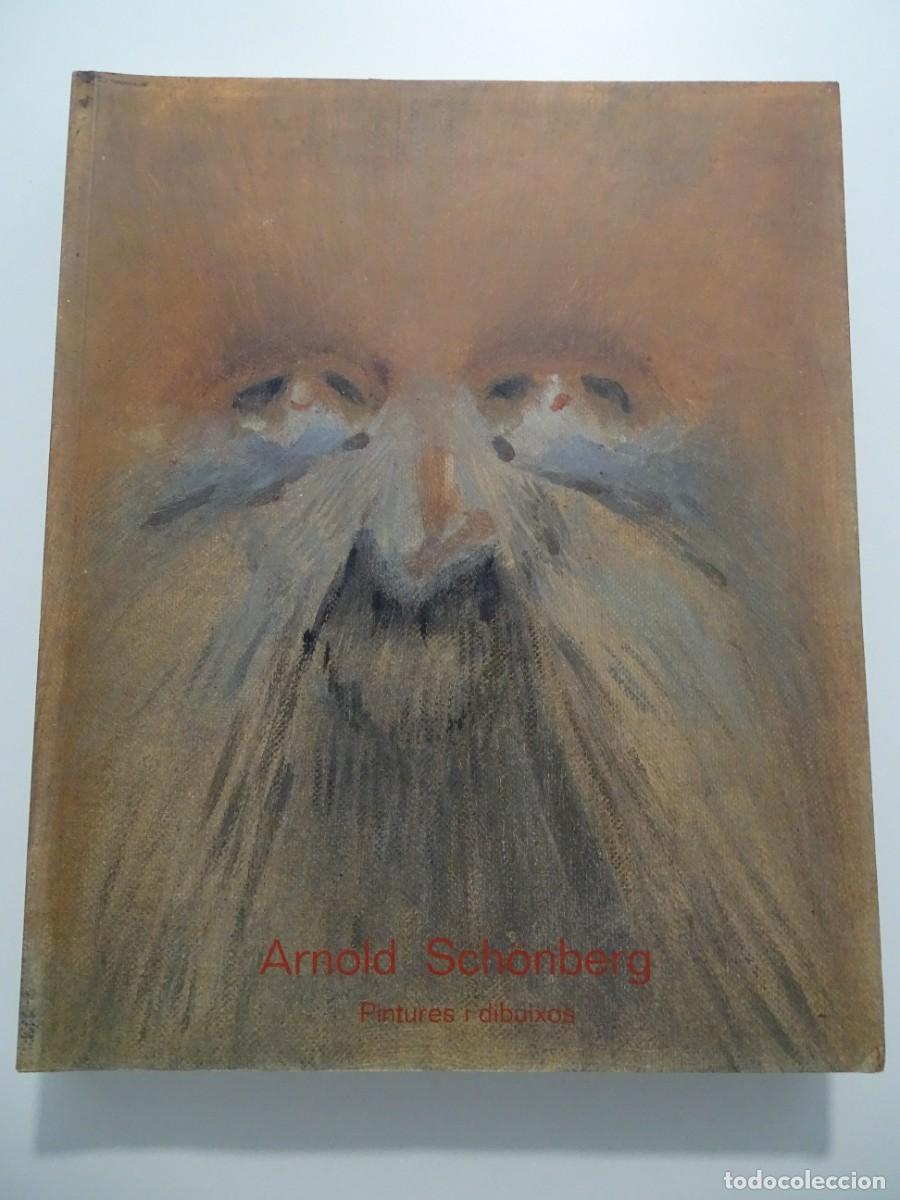 Libros de segunda mano: Arnold Sch&ouml;nberg: Pintures i dibuixos. Libro en catal&aacute;n