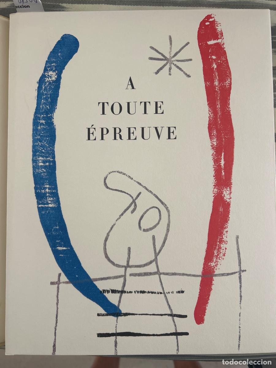 Libros de segunda mano: A TODA PRUEBA, A TOUTE EPREUVE, PAUL ELUARD Y JOAN MIRO