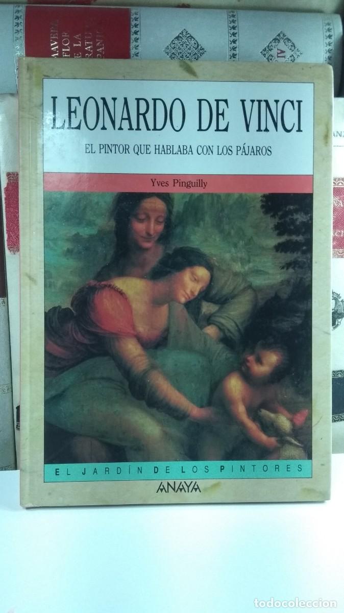 Libros de segunda mano: LEONARDO DE VINCI. EL PINTOR QUE HABLABA CON LOS P&Aacute;JAROS. Por Yves Pinguilly.