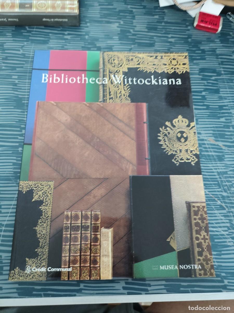 Libros de segunda mano: BIBLIOTHECA WITTOCKIANA,PAUL CULOT, PIERRE LOZE,ANNIE DE COSTER,PAUL ARON,1996, 127 P&Aacute;GINAS.