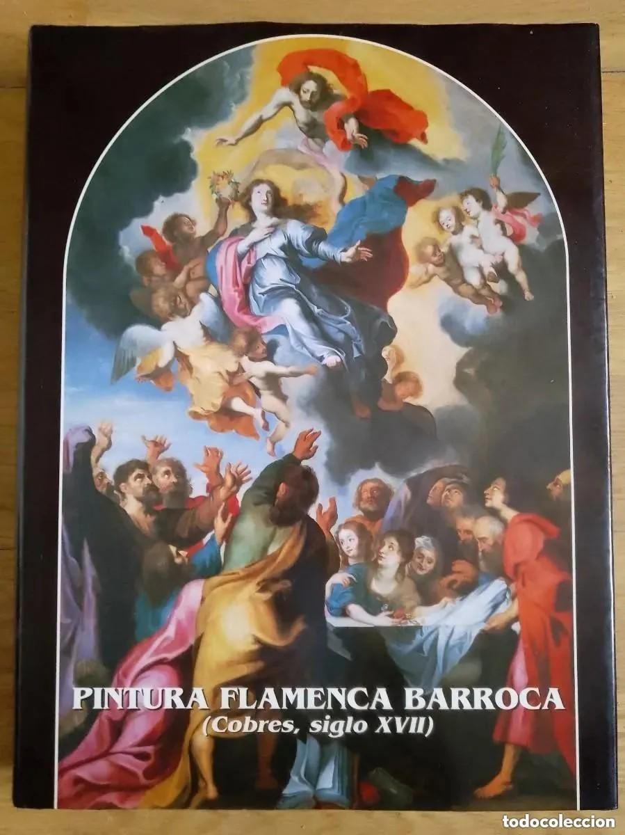 Libros de segunda mano: PINTURA FLAMENCA BARROCA. COBRES, SIGLO XVII.
