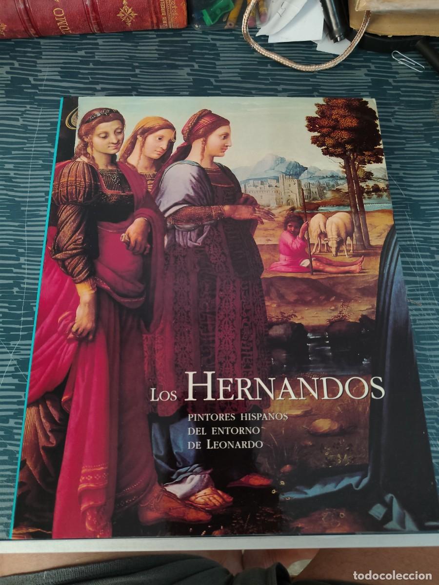 Libros de segunda mano: LOS HERNANDOS,PINTORES HISPANOS DEL ENTORNO DE LEONARDO,1998,278 P&Aacute;G.