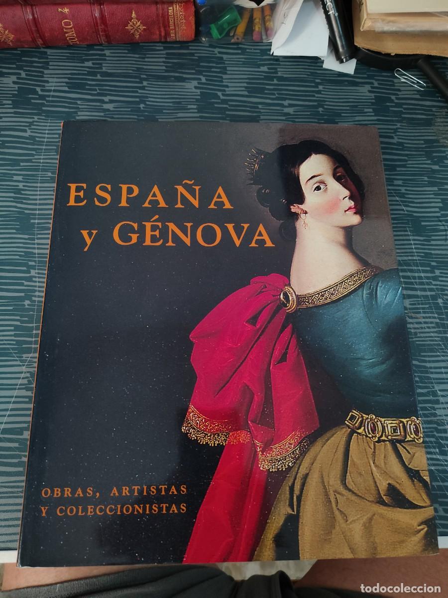 Libros de segunda mano: ESPA&Ntilde;A Y G&Eacute;NOVA,OBRAS, ARTISTAS Y COLECCIONISTAS,VARIOS AUTORES,2004,270 P&Aacute;GINAS.
