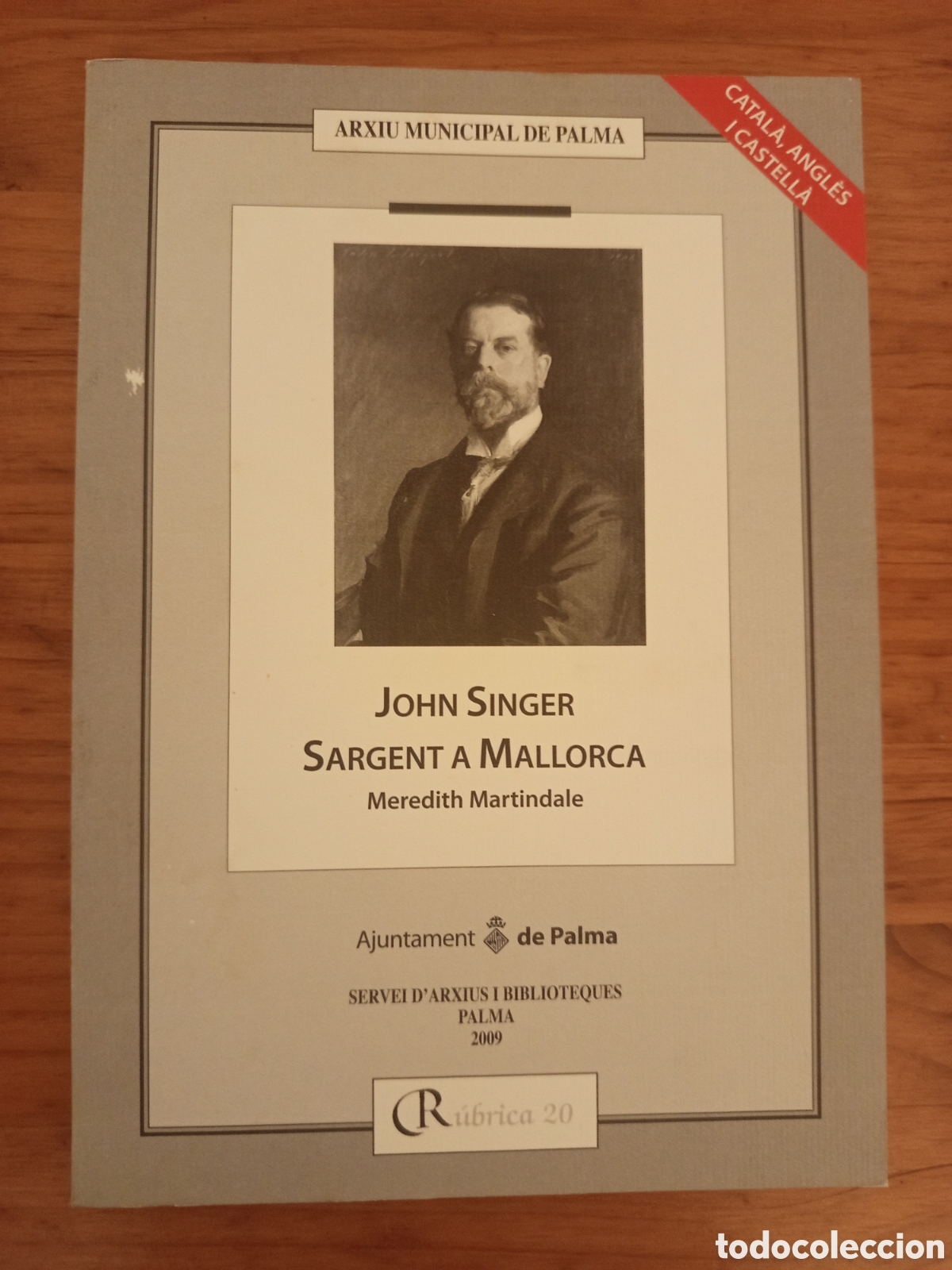 Libros de segunda mano: JOHN SINGER SARGENT A MALLORCA (MEREDITH MARTINDALE)