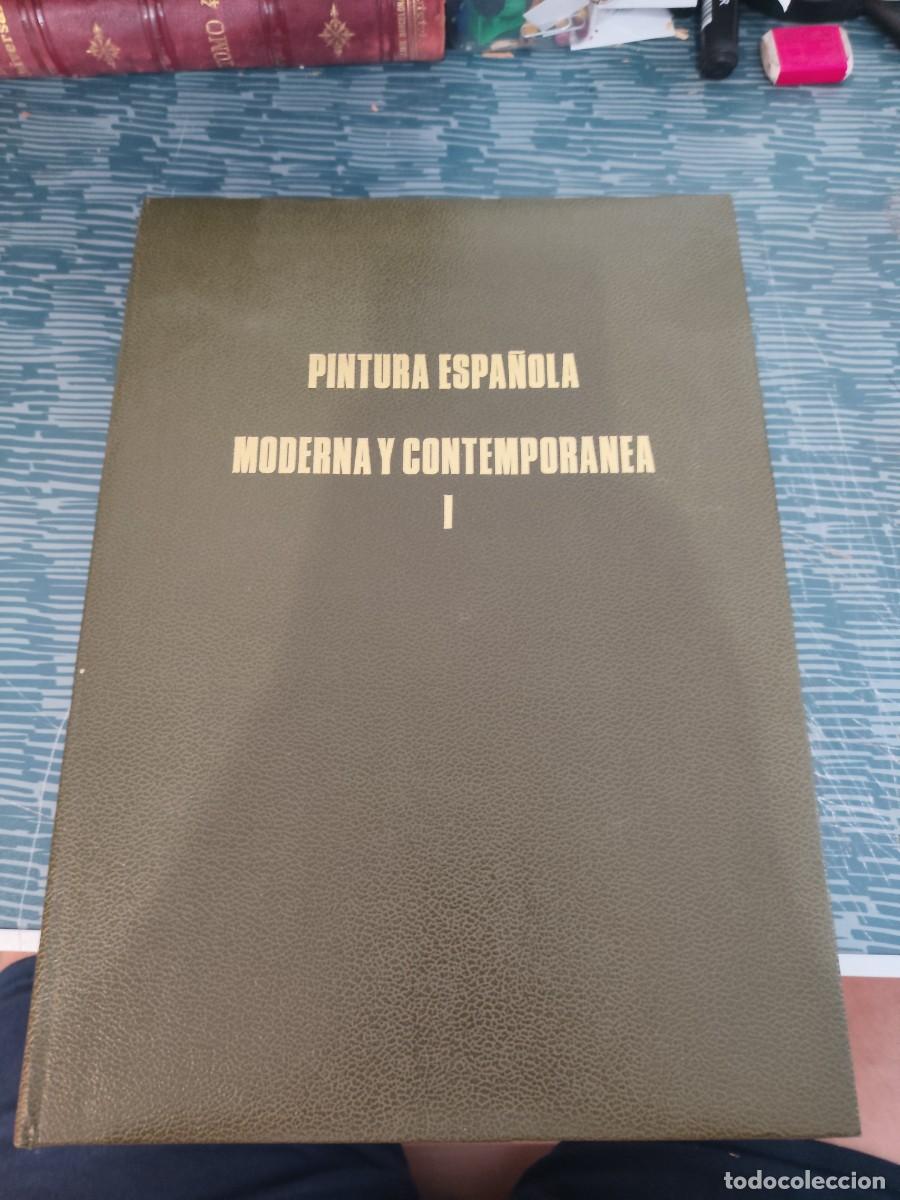 Libros de segunda mano: LA PINTURA ESPA&Ntilde;OLA MODERNA Y CONTEMPORANEA I,DE GOYA AL IMPRESIONISMO,R.M.LARRAIZA,1964,186 P&Aacute;G.