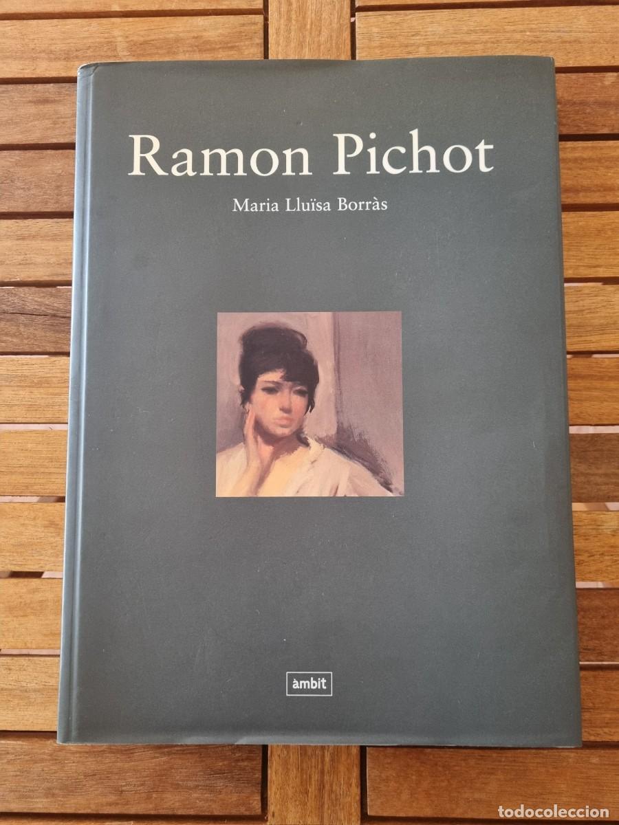 Libros de segunda mano: Ram&oacute;n Pichot - Libro de arte - Tapa dura - Maria Llu&iuml;sa Borr&agrave;s - Editorial &Agrave;mbit