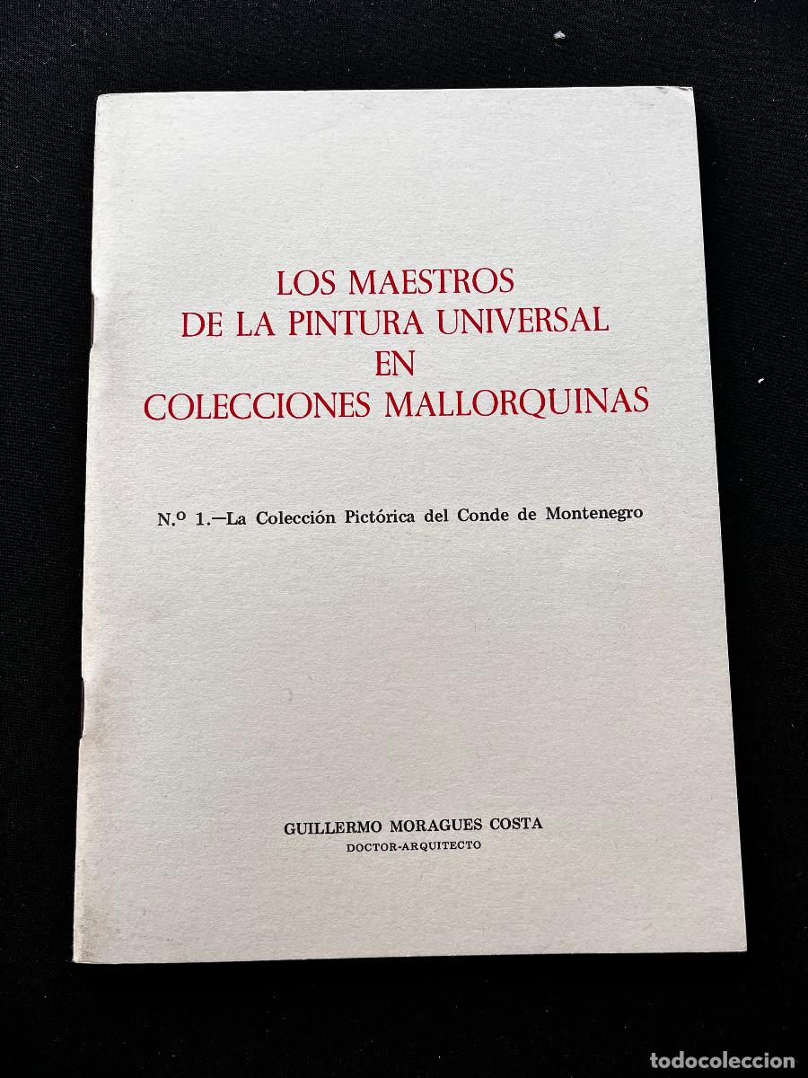 Libros de segunda mano: MAESTROS DE PINTURA UNIVERSAL EN COLECCIONES MALLORQUINAS. COLECCI&Oacute;N CONDE DE MONTENEGRO. 1983
