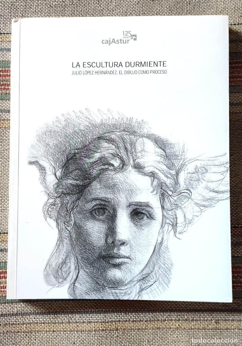 Libros de segunda mano: LA ESCULTURA DURMIENTE. JULIO JOSE LOPEZ