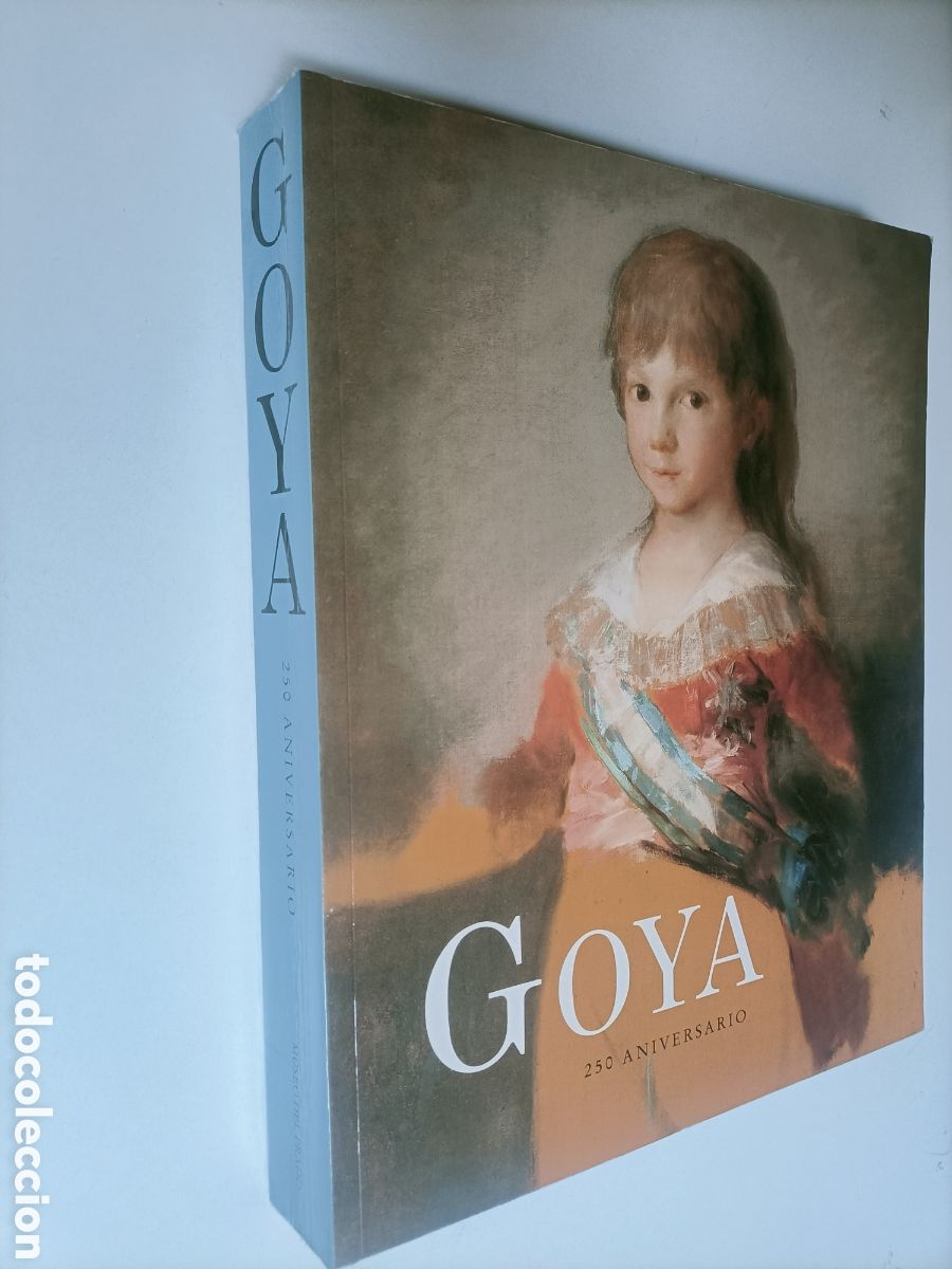 Libros de segunda mano: Goya 250 Aniversario. Museo del Prado 1996 pintura antigua