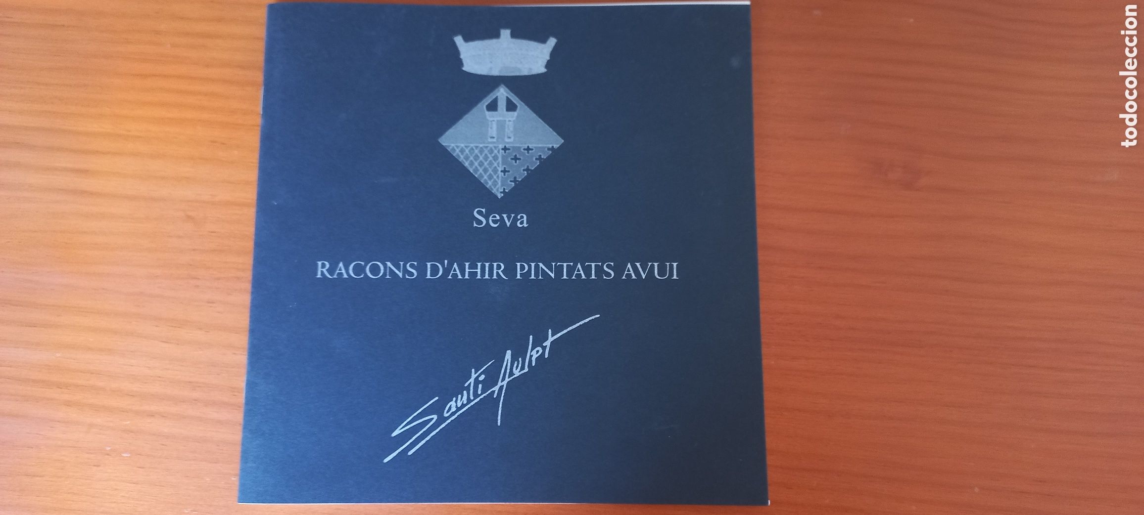 Libros de segunda mano: Seva Racons d'ahir pintats avui Santi Aulet recull de l'exposici&oacute; 2002