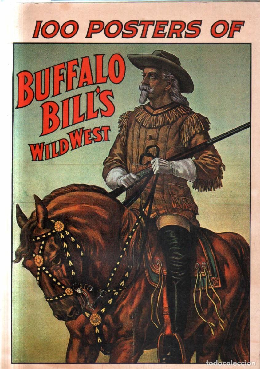 Libros de segunda mano: 100 POSTERS OF BUFFALO BILLS WILDWEST. RENNERT,JACK. A-ART-5122