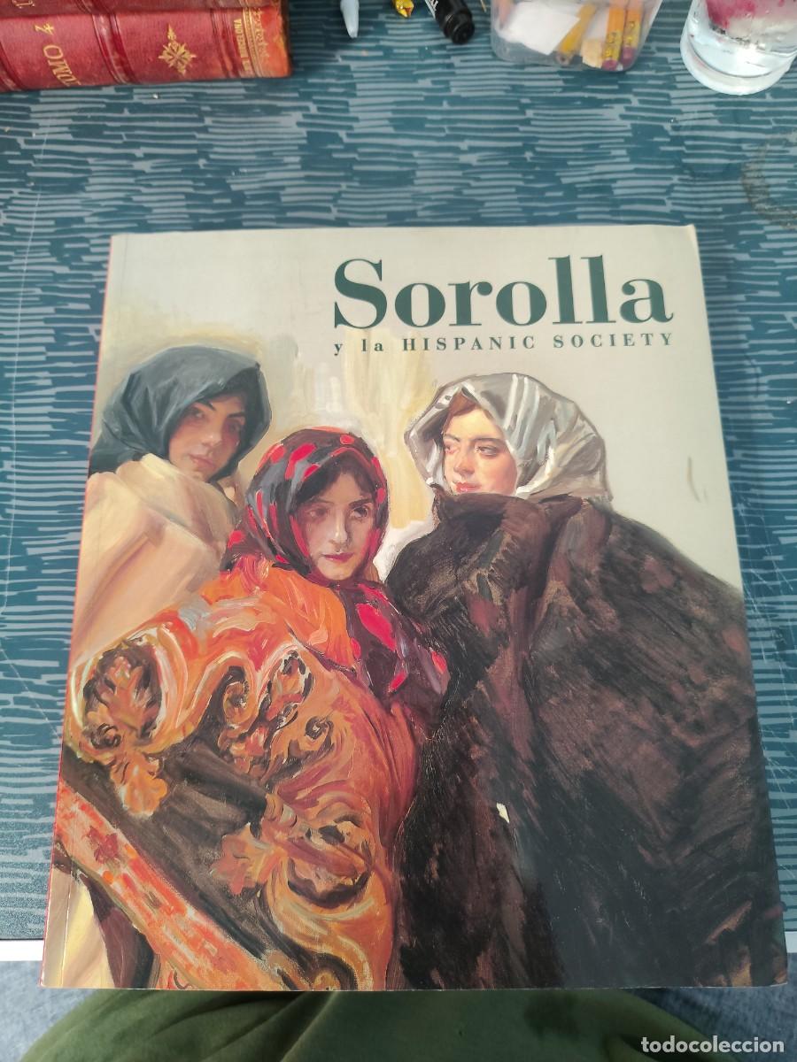 Libros de segunda mano: SOROLLA Y LA HISPANICA SOCIETY,UNA VISION DE LA ESPA&Ntilde;A DE ENTRESIGLOS,1999,436 P&Aacute;G.