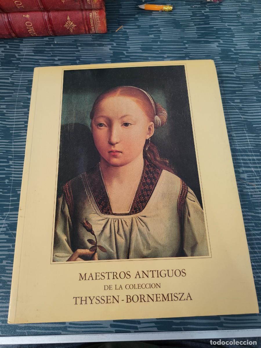 Libros de segunda mano: MAESTROS ANTIGUOS DE LA COLECCI&Oacute;N THYSSEN - BORNEMISZA,DIC.1987-MARZO 1988.148 P&Aacute;GINAS.