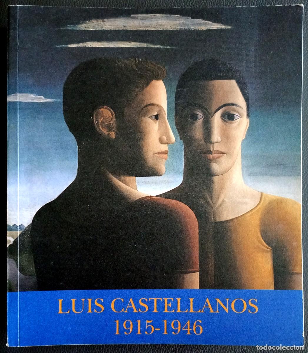 Libros de segunda mano: VV. AA. . Luis Castellanos 1915-1946