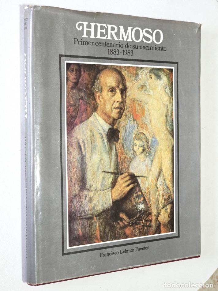 Libros de segunda mano: HERMOSO. Primer Centenario de su nacimiento 1883 &ndash; 1983 - LEBRATO FUENTES, Francisco