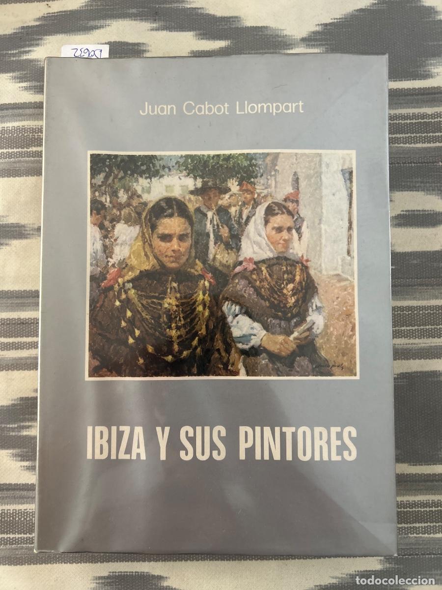 Livres d'occasion: IBIZA Y SUS PINTORES, JUAN CABOT LLOMPART
