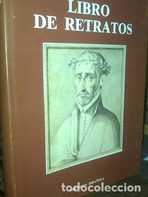 Livres d'occasion: Libro de retratos [Libro de descripci&oacute;n de verdaderos retratos de ilustres y memorables varones]. -