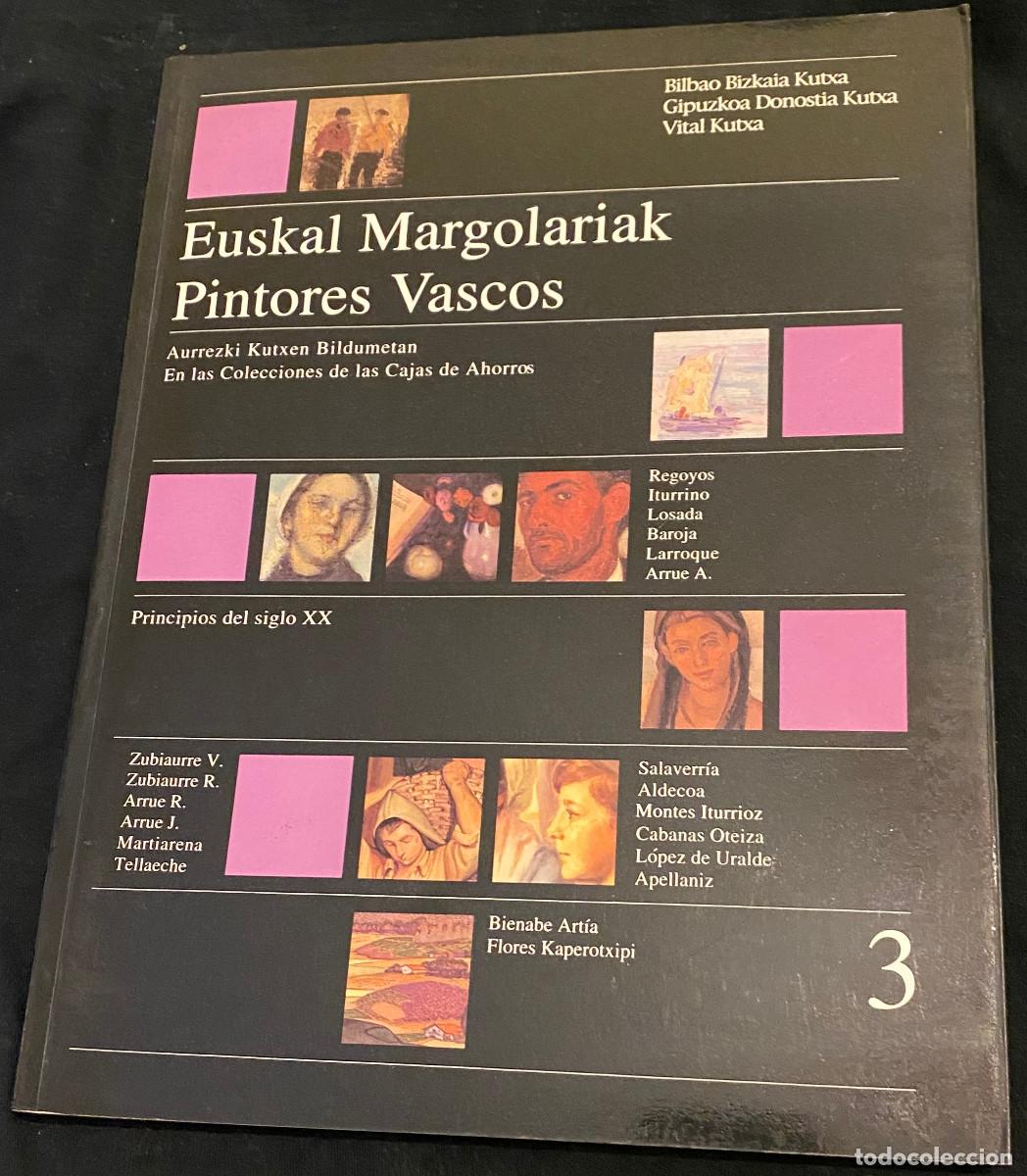 Libros de segunda mano: 'Euskal Margolariak - Pintores Vascos 3'. Arte. Ediciones BBK. 1994. Cat&aacute;logo de exposici&oacute;n. Nuevo.