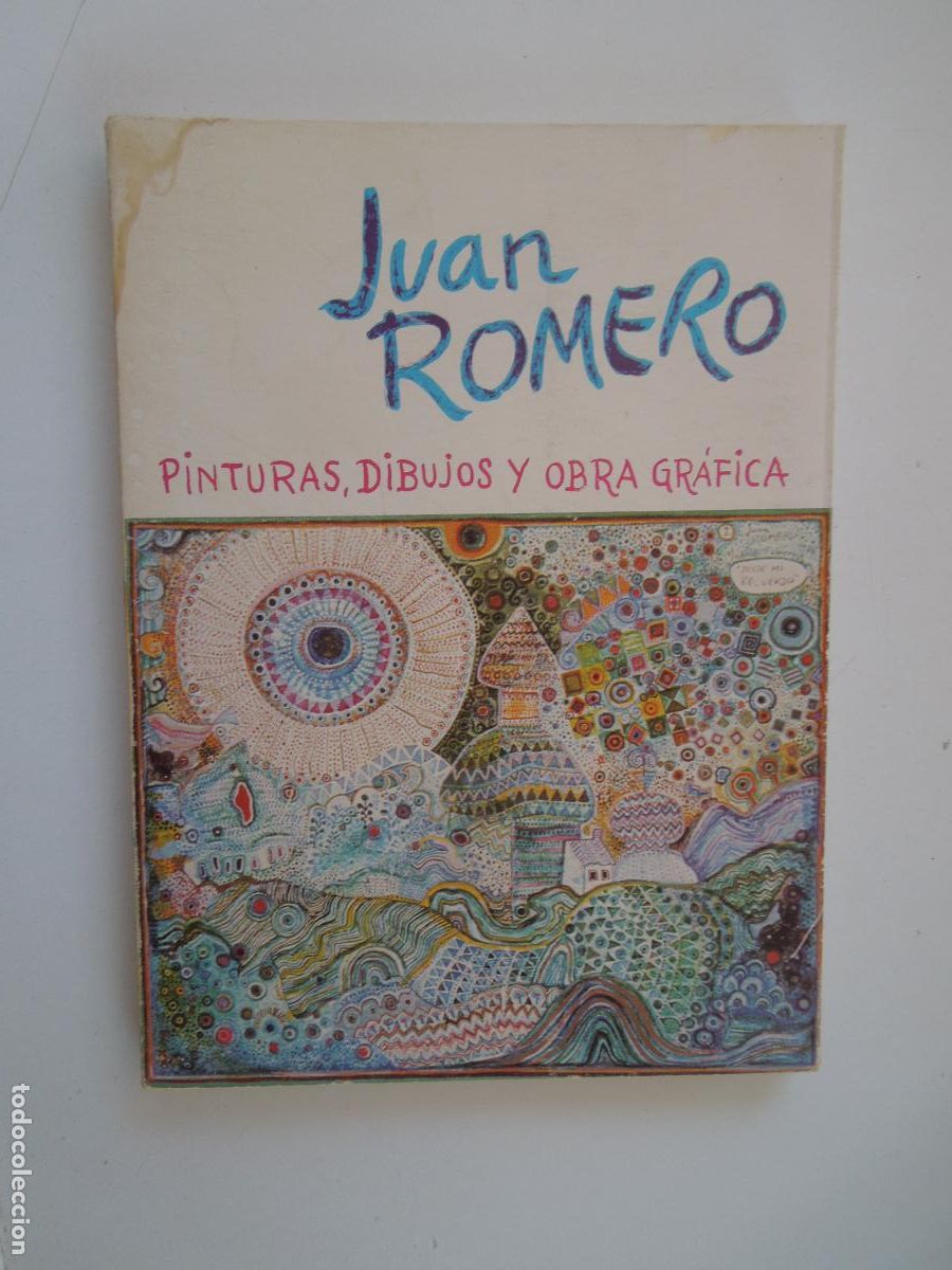 Libros de segunda mano: JUAN ROMERO PINTURAS , DIBUJOS Y OBRA GR&Aacute;FICA DE 1956 A 1980 -CAT&Aacute;LOGO-AYUNTAMIENTO DE SEVILLA 1981.