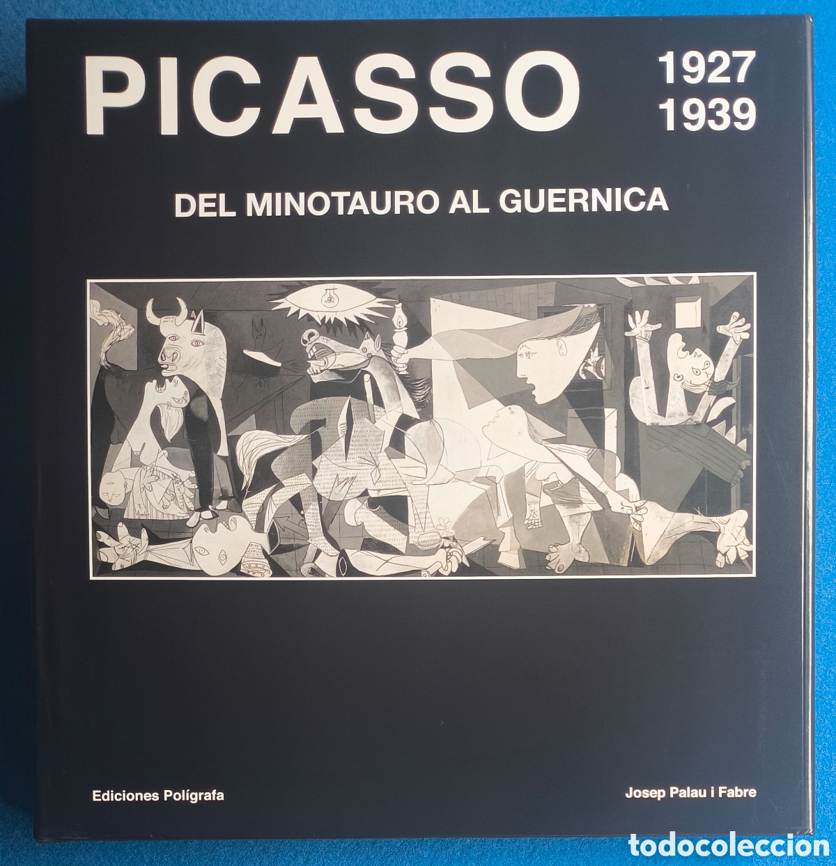Libros de segunda mano: PICASSO DEL MINOTAURO AL GUERNICA CAT&Aacute;LOGO RAZONADO LIBRO DESCATALOGADO POL&Iacute;GRAFA 2011