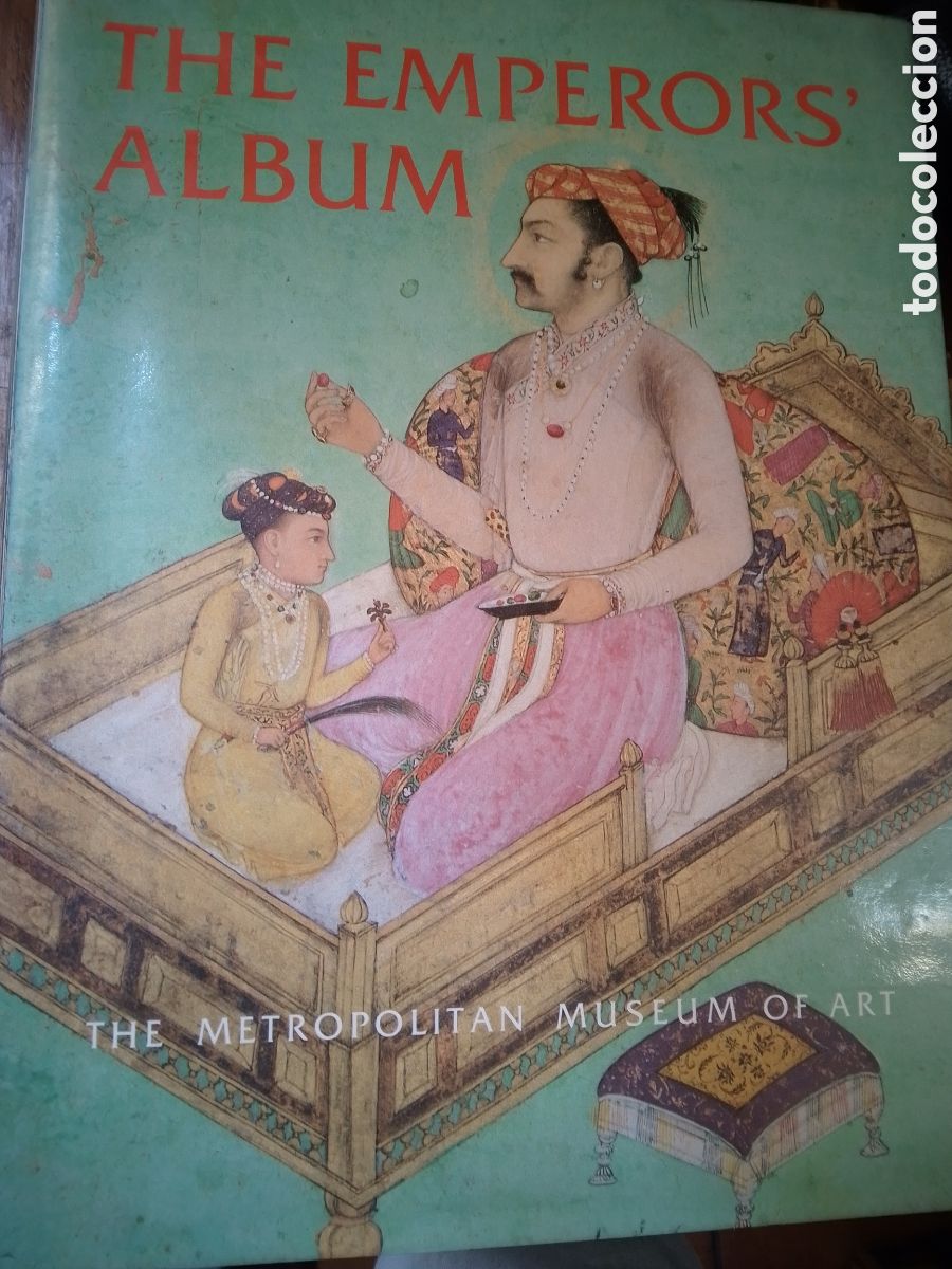 Libros de segunda mano: THE EMPERORS' ALBUM. THE METROPLITAN MUSEUM OF ART. IMAGES OF MUGHAL INDIA. VVAA. 1987