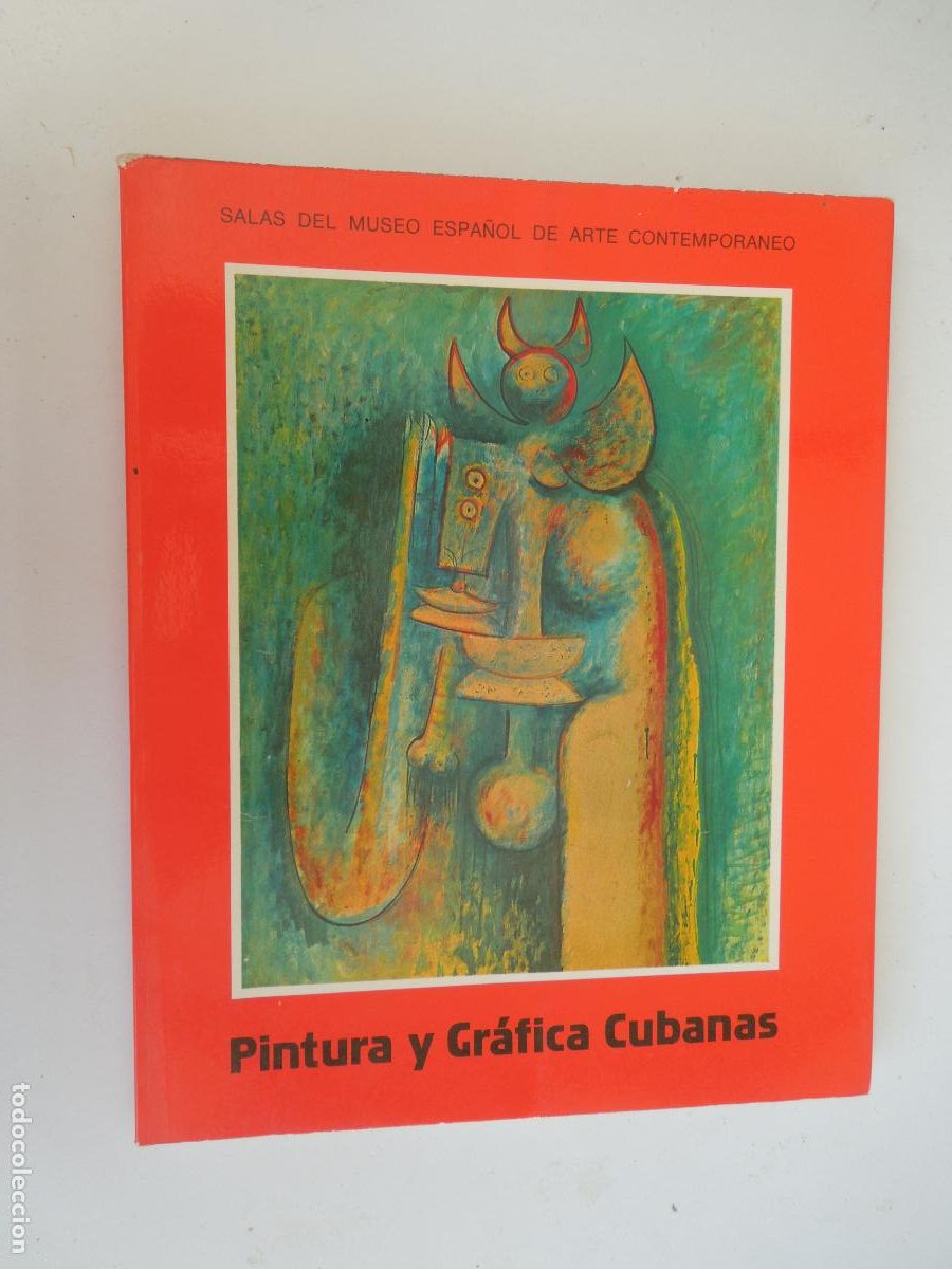 Libros de segunda mano: PINTURA Y GR&Aacute;FICA CUBANAS - SALAS DEL MUSEO ESPA&Ntilde;OL de Arte Contempor&aacute;neo -1978