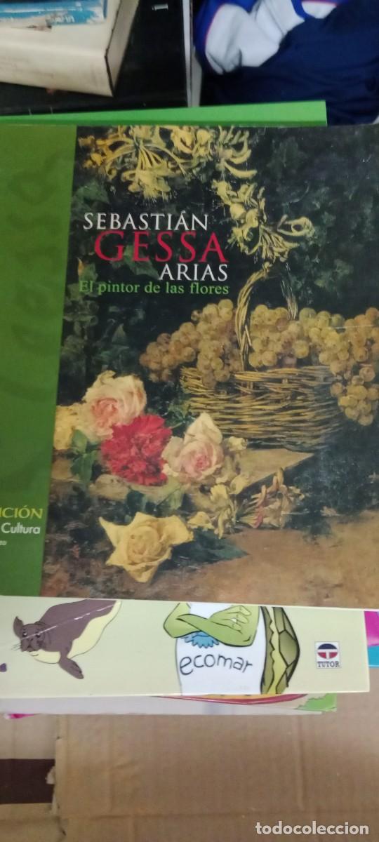 Libros de segunda mano: Sebasti&aacute;n Gessa Arias. El pintor de las flores. Cat&aacute;logo exposici&oacute;n. Chiclana de la Fron LIBRO M-FON