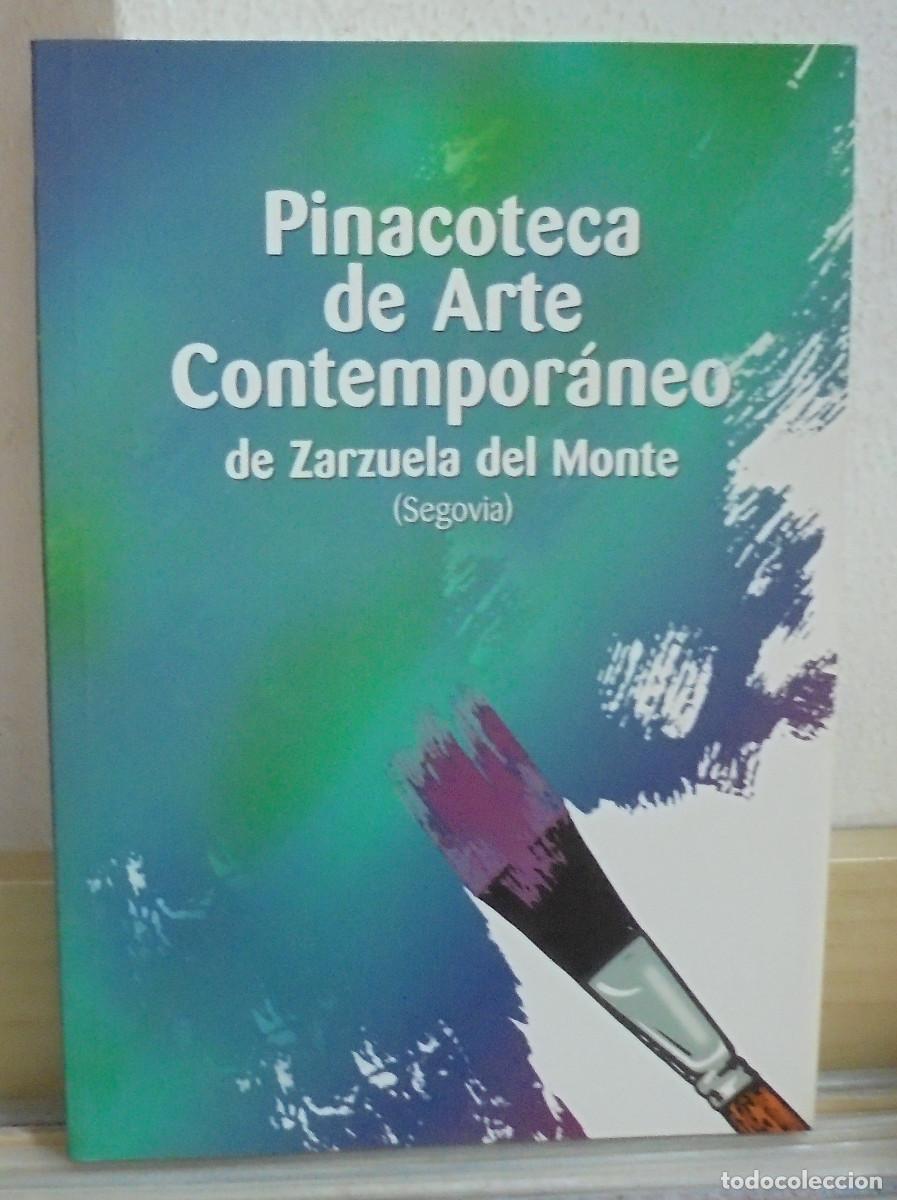 Libros de segunda mano: Pinacoteca de arte contemporaneo de Zarzuela del Monte (Segovia). Cat&aacute;logo-Gu&iacute;a de autores, 1999