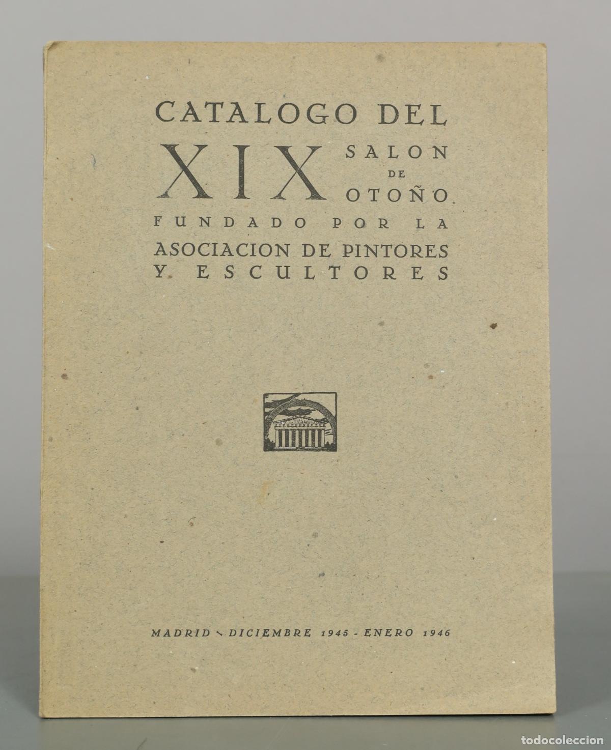 Libros de segunda mano: Cat&aacute;logo del XIX Sal&oacute;n de Oto&ntilde;o - Asociaci&oacute;n de Pintores y Escultores