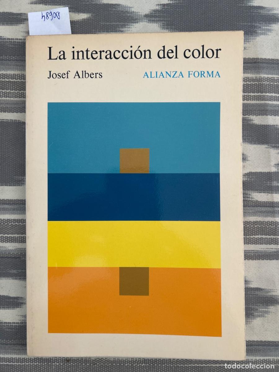 Libros de segunda mano: LA INTERACCION DEL COLOR, JOSEF ALBERS