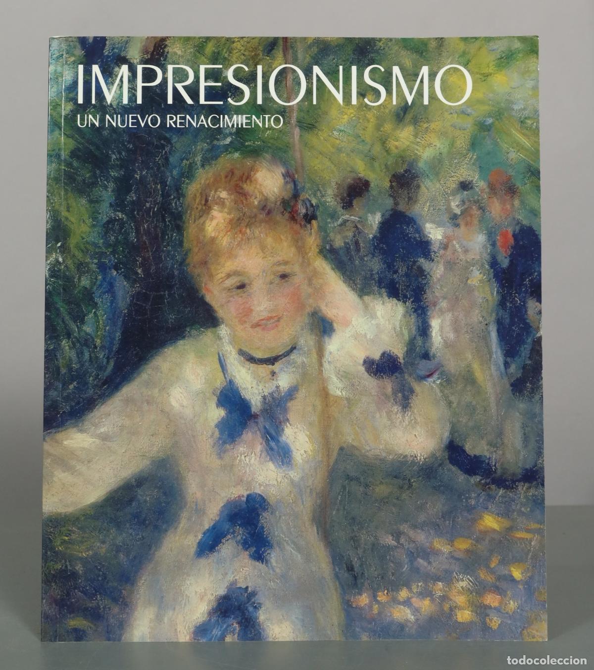 Libros de segunda mano: Impresionismo: Un nuevo renacimiento - Mus&eacute;e d'Orsay, Fundaci&oacute;n Mapfre