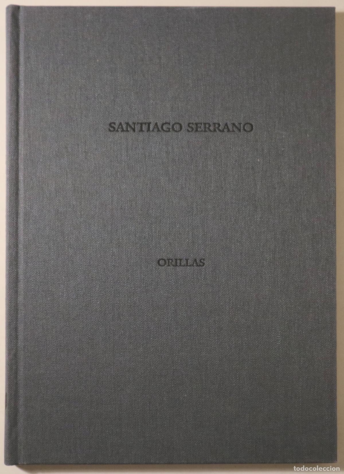 Livres d'occasion: SERRANO, Santiago - ORILLAS - Madrid 2000 - Muy ilustrado