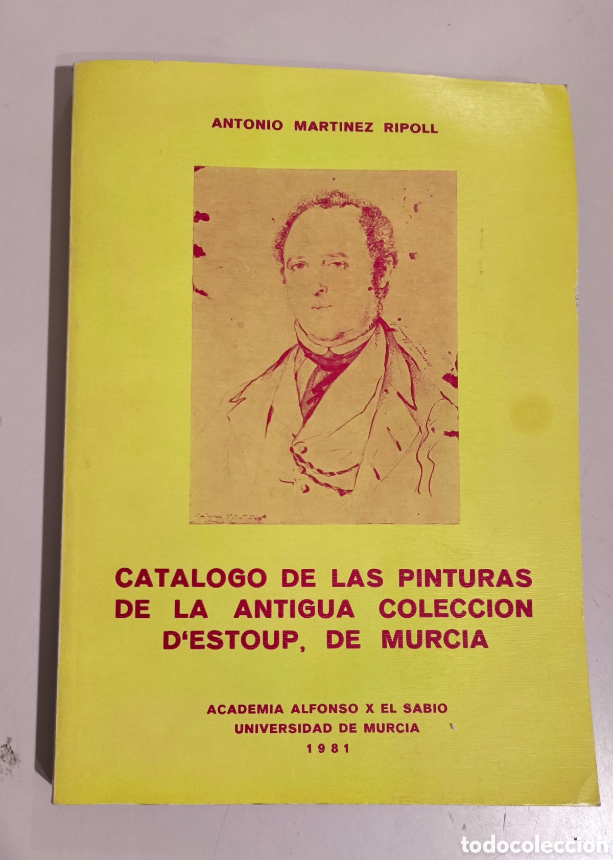 Libros de segunda mano: Cat&aacute;logo De Las Pinturas De La Anligua Colecci&oacute;n D'cstoup, De Murcia