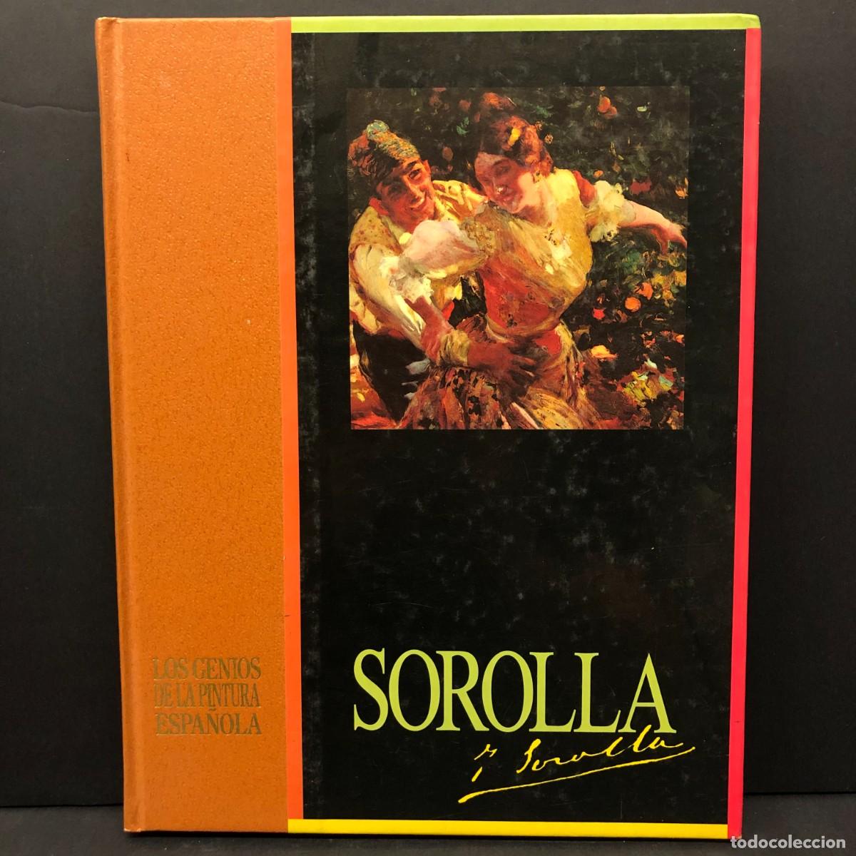 Libros de segunda mano: SOROLIA - LOS GENIOS DE LA PINTURA ESPA&Ntilde;OLA - SARPE / 2598