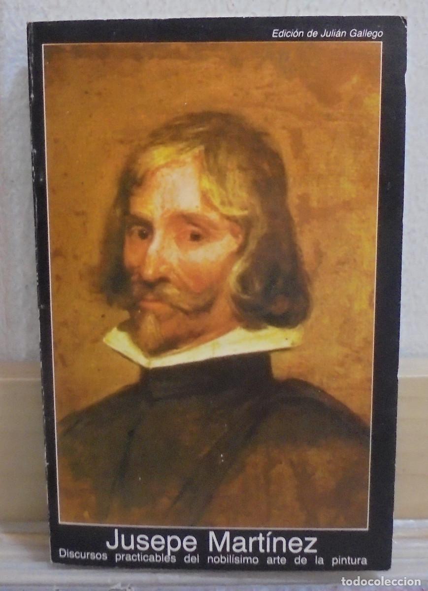 Libros de segunda mano: Discursos practicables del nobilisimo arte de la pintura. Jusepe Mart&iacute;nez