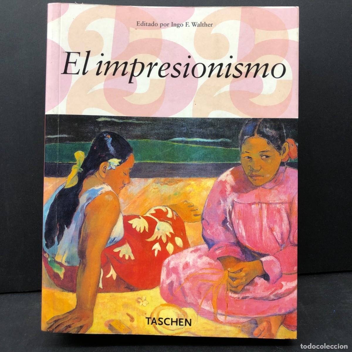 Libros de segunda mano: EL IMPRESIONISMO - INGO F. WALTHER - TASCHEN - PRIMERA PARTE - 2006 / 2711