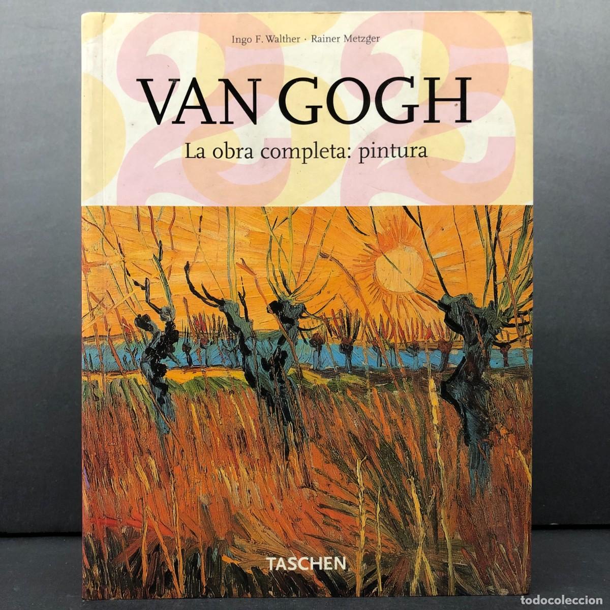 Libros de segunda mano: VAN GOGH - INGO F. WALTHER, TAINER METZGER - LA OBRA COMPLETA: PINTURA - TASCHEN - 2006 / 2743