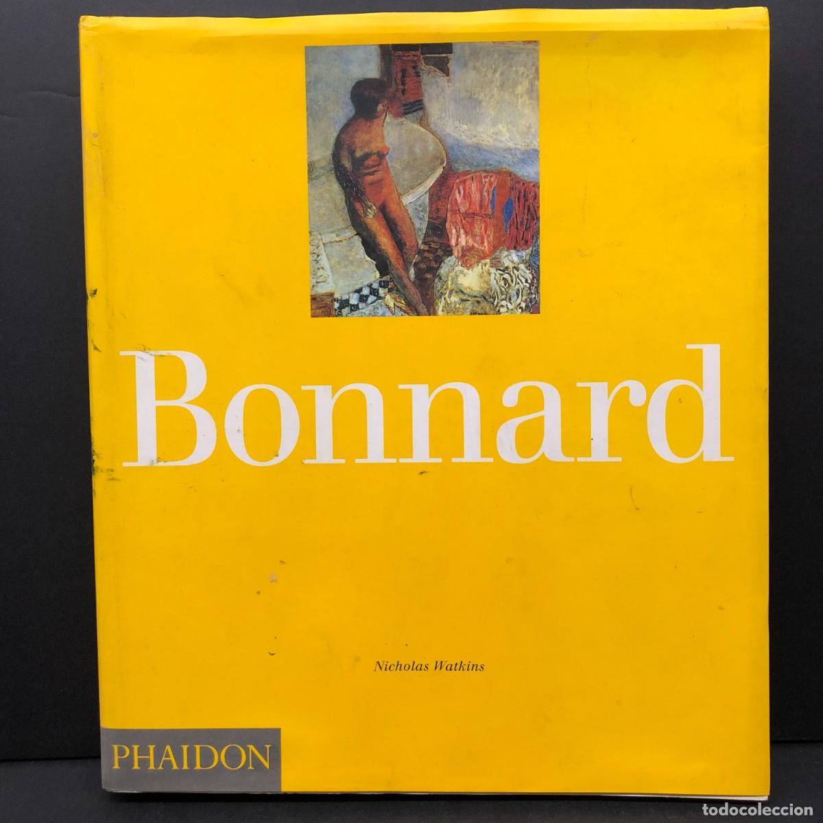 Libros de segunda mano: BONNARD - NICHOLAS WATKINS - PHAIDON - 1994 / 2787