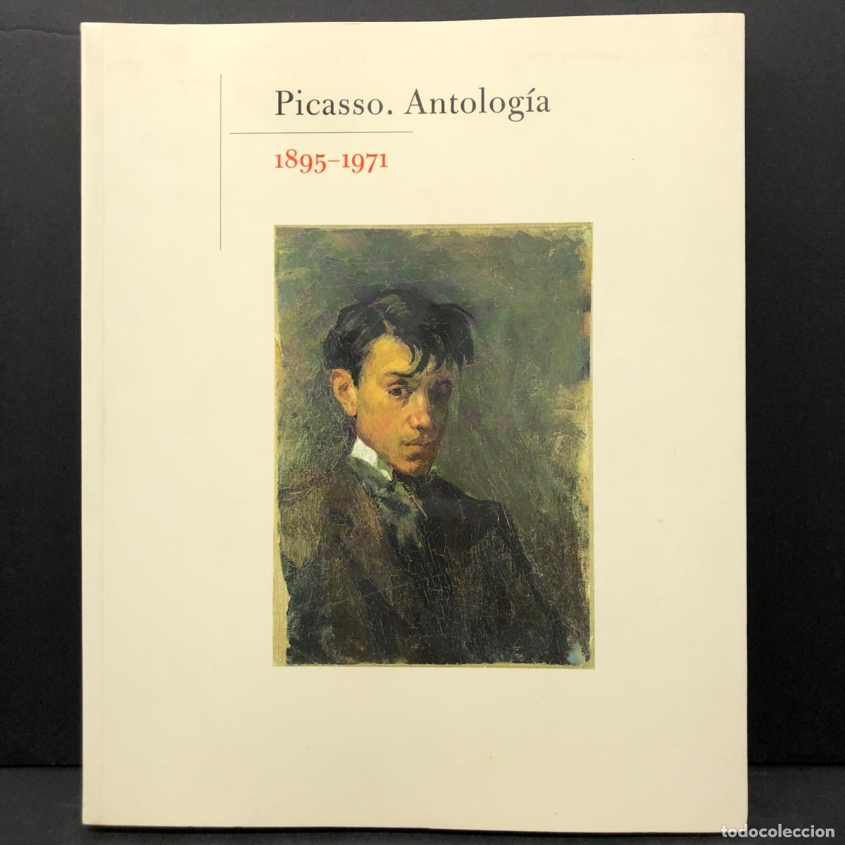 Libros de segunda mano: PICASSO - ANTOLOG&Iacute;A - 1895-1971 - MUSEO PICASSO M&Aacute;LAGA - 2004 / 2791